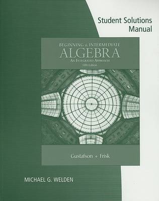 Book cover for Beginning and Intermediate Algebra: An Integrated Approach