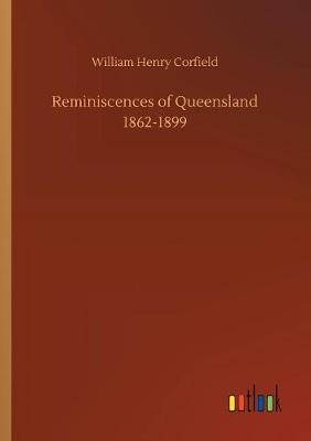 Book cover for Reminiscences of Queensland 1862-1899