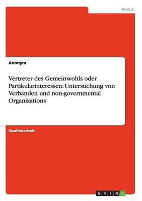 Book cover for Vertreter des Gemeinwohls oder Partikularinteressen