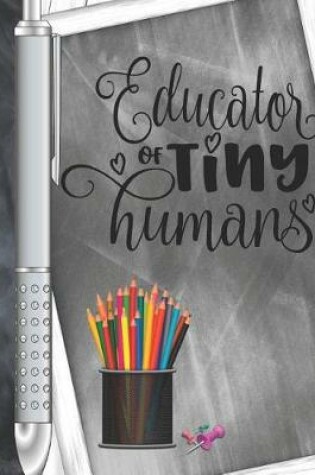 Cover of Educator Of Tiny Humans