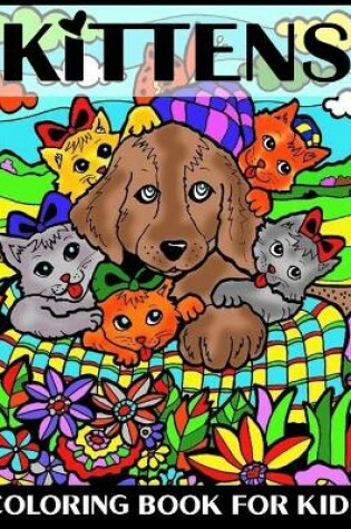 Cover of Kittens Coloring Book for Kids