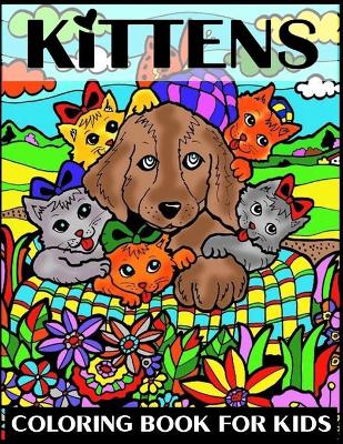 Book cover for Kittens Coloring Book for Kids