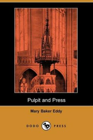 Cover of Pulpit and Press (Dodo Press)