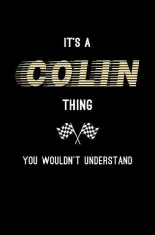 Cover of It's A Colin Thing, You Wouldn't Understand