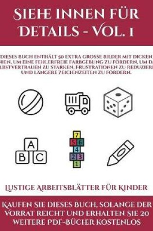 Cover of Lustige Arbeitsblätter für Kinder (Siehe innen für Details - Vol. 1)