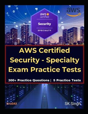 Book cover for AWS Certified Security - Specialty Exam Practice Tests