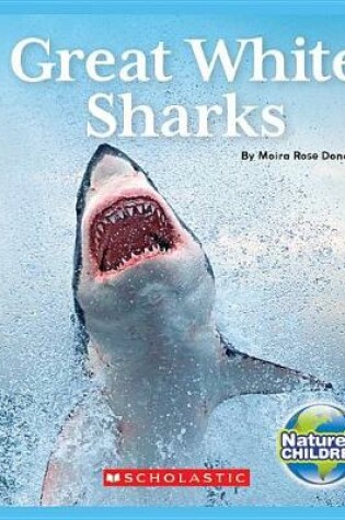 Cover of Great White Sharks (Nature's Children) (Library Edition)