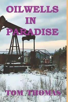 Book cover for Oil Wells in Paradise