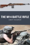 Book cover for The M14 Battle Rifle