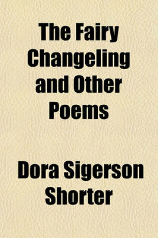 Cover of The Fairy Changeling and Other Poems