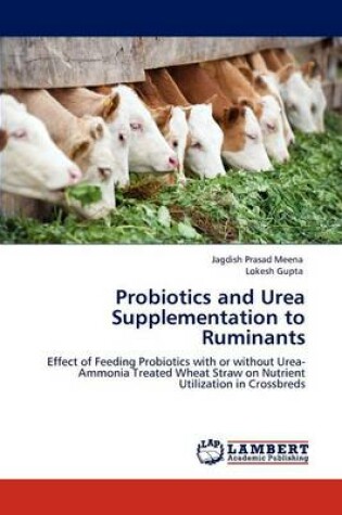 Cover of Probiotics and Urea Supplementation to Ruminants