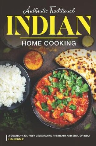 Cover of Authentic Traditional Indian Home Cooking