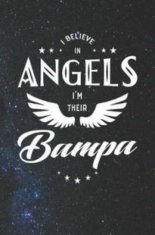 Cover of I Believe In Angels I'm Their Bampa