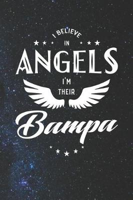 Book cover for I Believe In Angels I'm Their Bampa