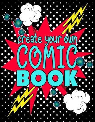 Cover of Create Your Own Comic Book