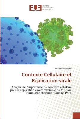 Book cover for Contexte cellulaire et replication virale