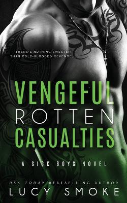 Book cover for Vengeful Rotten Casualties