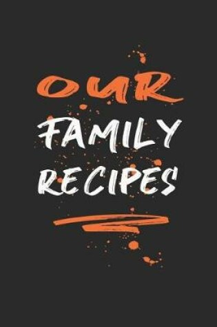 Cover of Our Family Recipes Journal