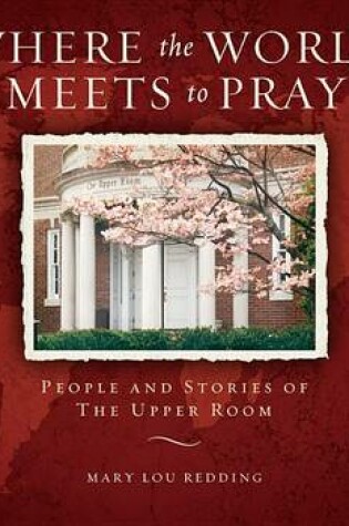 Cover of Where the World Meets to Pray