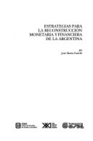 Cover of Estrategias Para La Reconstruccion Monetaria y Financiera de La Argentina