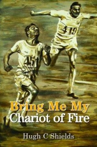 Cover of Bring Me My Chariot of Fire