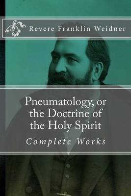 Book cover for Pneumatology, or the Doctrine of the Work of the Holy Spirit