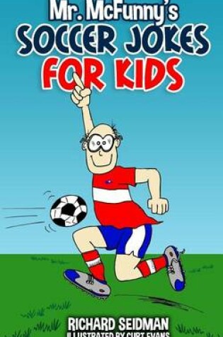 Cover of Mr. McFunny's Soccer Jokes for Kids