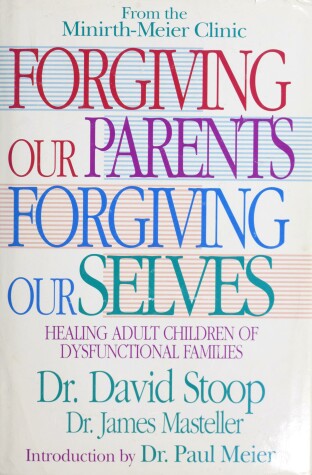 Book cover for Forgiving Our Parents, Forgiving Ourselves