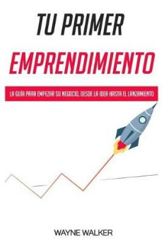 Cover of Tu Primer Emprendimiento
