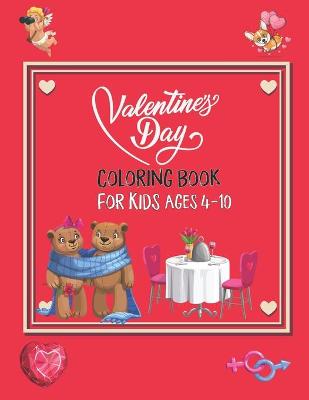 Book cover for Valentines Day Coloring Book For Kids Ages 4-10