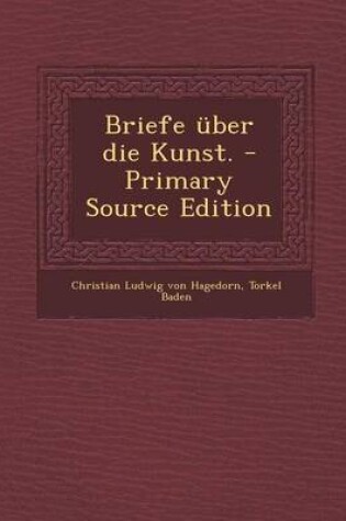 Cover of Briefe Uber Die Kunst. - Primary Source Edition