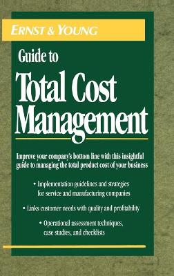 Book cover for The Ernst & Young Guide to Total Cost Management