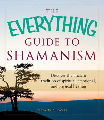 Book cover for The Everything Guide to Shamanism