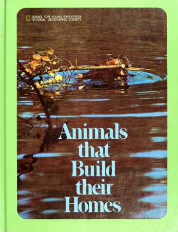 Book cover for Animals That Build Their Homes