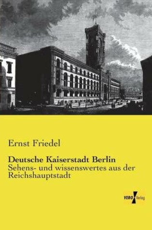 Cover of Deutsche Kaiserstadt Berlin