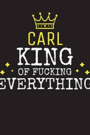 Cover of CARL - King Of Fucking Everything