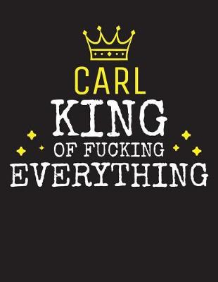 Book cover for CARL - King Of Fucking Everything