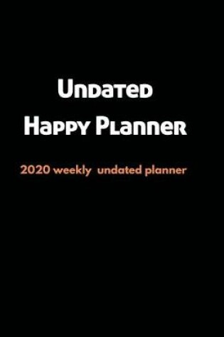 Cover of Undated Happy Planner