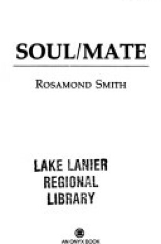 Cover of Smith Rosamond : Soul Mate