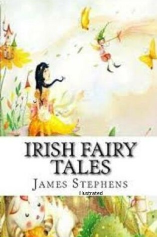 Cover of Irish Fairy Tales Illustrated