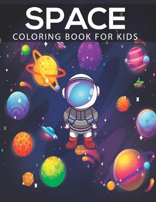 Book cover for Space Coloring Book For Kids