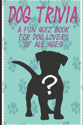 Book cover for Dog Trivia