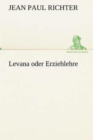 Cover of Levana Oder Erziehlehre