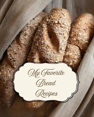 Book cover for My Favorite Bread Recipes