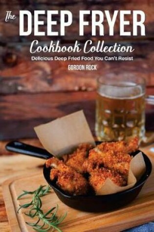Cover of The Deep Fryer Cookbook Collection