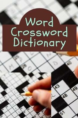 Cover of Word Crossword Dictionary