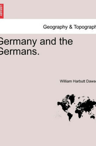 Cover of Germany and the Germans. Vol. II.