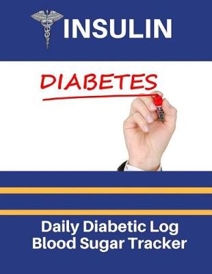 Book cover for Insulin Daily Diabetic Log