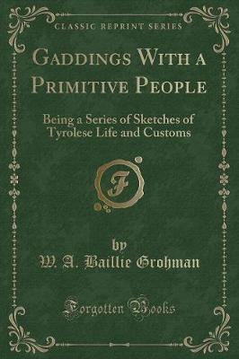 Book cover for Gaddings with a Primitive People