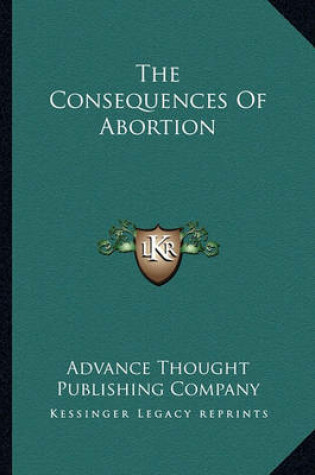 Cover of The Consequences of Abortion